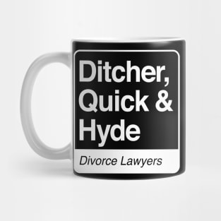 Ditcher, Quick & Hyde - Divorce Lawyers - white print for dark items Mug